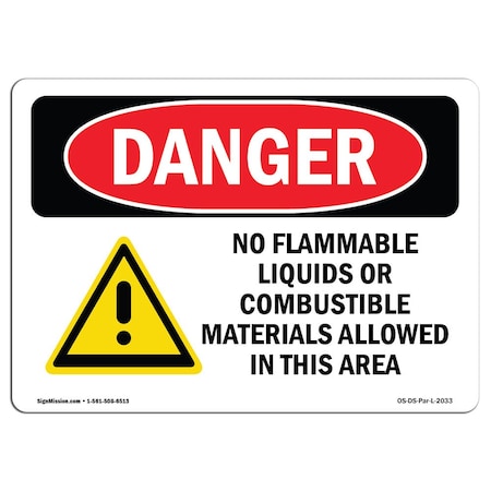 Signmission OSHA Danger Sign, 18" Height, 24" Width, Rigid Plastic, No Flammable Liquids In This Area, Landscape OS-DS-P-1824-L-2033